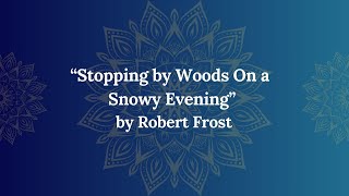 Stopping by Woods On a Snowy Evening by Robert Frost [upl. by Winthrop]