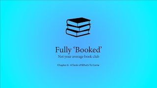 Fully Booked Chapter 6 [upl. by Attenaj14]