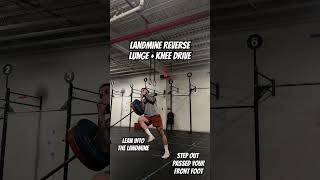 Landmine Reverse Lunge  Knee Drive [upl. by Autum521]