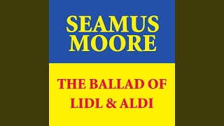 The Ballad Of Lidl amp Aldi [upl. by Nothgiel]