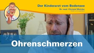 Ohrenschmerzen  Der Kinderarzt vom Bodensee [upl. by Byers]