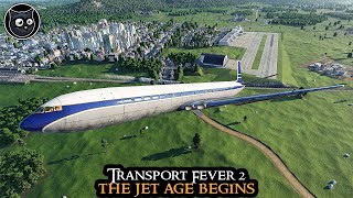 The JET Age Begins  Transport Fever 2 HARDMODE  FULL GAME Very Hard Part 21 [upl. by Ybroc]