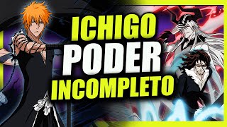 El VERDADERO PODER de ICHIGO KUROSAKI en BLEACH  ¿Está INCOMPLETO ¿ARCO INFIERNO  UchiHax [upl. by Magen]