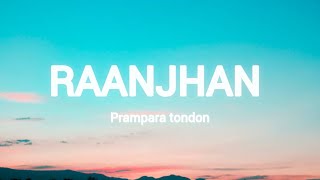 prampara Tondon  raanjhan lyrics [upl. by Reiner]