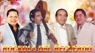 Rockola Del Recuerdo  Lucho Barrios Juan Alava Noe Morales Segundo Rosero Pepe Jaramillo Exitos [upl. by Glenine73]