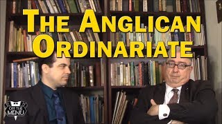 The Anglican Ordinariate [upl. by Tacye490]