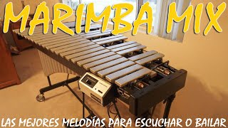 Mix de Marimbas con las mejores melodías para escuchar o bailar 💃🕺 marimba la reyna de chiapas [upl. by Oniotna173]