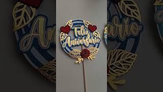 Cake Topper de Aniversario [upl. by Nonnek]