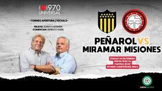 PEÑAROL VS MIRAMAR MISIONES EN VIVO  970 UNIVERSAL [upl. by Eyk]