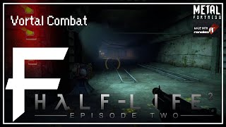 Vortal Combat HalfLife 2 Episode Two Metal Remix  Metal Fortress [upl. by Petua992]