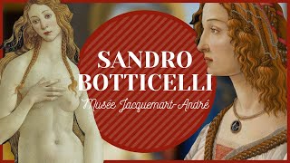 SANDRO BOTTICELLI  Exposition Musée JacquemartAndré ✨ [upl. by Alyacim]