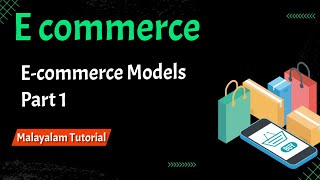 Ecommerce modelsBrokerage modelAggregator modelInfomediary modelEcommerce malayalam [upl. by Nolie]