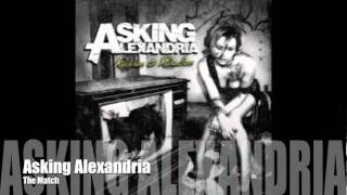 ASKING ALEXANDRIA  The Match [upl. by Ocker]