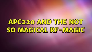 APC220 and the not so magical RFMagic 7 Solutions [upl. by Couchman297]