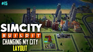 Changing My City Layout  Best Layout  SimCity BuildIt New Journey Ep 15 [upl. by Nipsirc]