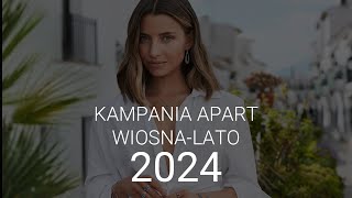 Kampania Apart Wiosna  Lato 2024  ApartTV [upl. by Ettenhoj]