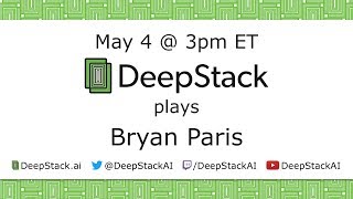 DeepStack AI plays Bryan Paris [upl. by Acinorahs]