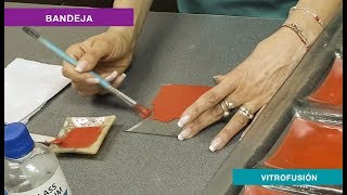 VITROFUSIÓN  TÉCNICA BÁSICA DE COLOR Y FORMA  Bandeja para picaditas [upl. by Enitnelav]