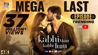 Kabhi Main Kabhi Tum Mega Last Episode  Fahad Mustafa  Hania Aamir  5 Nov 2024 Eng Sub [upl. by Isolda281]