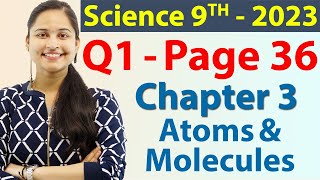 Q 1  Page 36  Chapter 3  Atoms and Molecules  Science Class 9  NCERT [upl. by Read771]