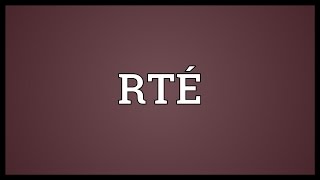 RTÉ Meaning [upl. by Marl]