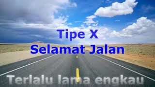 REGAE PERSION KARAOKE TIPE X SELAMAT JALAN [upl. by Anuahc133]