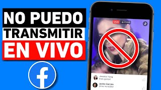 ✅SOLUCIÓN  NO PUEDO TRANSMITIR EN VIVO EN FACEBOOK [upl. by Eelirak]