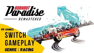 Burnout Paradise Remastered nintendo switch gameplay [upl. by Weiser]