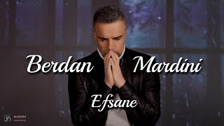 Berdan Mardini  Efsane Official Video [upl. by Ronni]