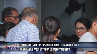 Usuaria de Sanitas EPS inconforme con atención en Pharmasan para entrega de medicamentos [upl. by Neleag603]