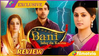 Bani Ishq Da Kalma Episode 1 Full Review  bani ishq da kalma colors tv serial [upl. by Gnoc448]