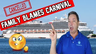 CRUISE CANCELLED AND FAMILY BLAMES CARNIVAL BUT ARE THEY AT FAULT INSTEAD [upl. by Eseerehs]