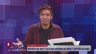 Fac Derecho y Cs Políticas  Proyecto de Arte y Culturas Sociedad de Artes y Gestión Cultural [upl. by Colwell618]