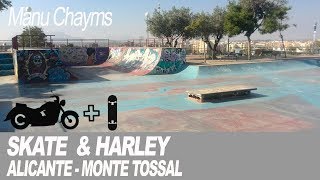 SKATEBOARD Y HARLEY SKATE PARK de ALICANTE Monte Tossal [upl. by Arrec]