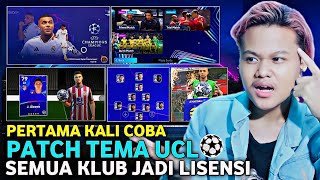 PERTAMA KALI COBA PATCH TEMA UCL FULL LISENSI  INI BARU PATCH TERBAIK EFOOTBALL 2024 MOBILE [upl. by Yttel]