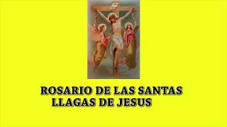 ROSARIO DE LAS SANTAS LLAGAS DE JESUS POR LAS ALMAS DEL PURGATORIO [upl. by Kimberlee920]