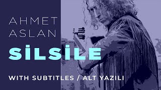 Ahmet Aslan  Silsile  2017 Concert Recording [upl. by Ettenel]