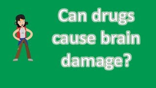 Can drugs cause brain damage  Most Asked Questions on Health [upl. by Enitsirc]