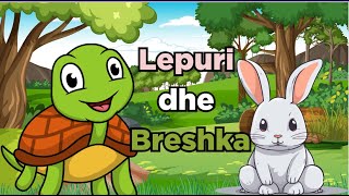 Perralla per Femije  Lepuri dhe breshka The rabbit and the turtle BOTAEPRIAMIT [upl. by Alesig]