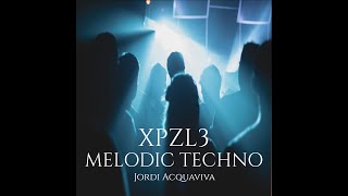 XPZL3 MELODIC TECHNO [upl. by Martinson]