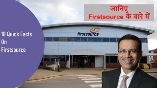 10 Quick Facts On FirstSource  जानिए Firstsource के बारे में [upl. by Selden321]