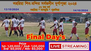 Final Days Live 🛑 Loharia Football Khela 2024 🛑 Game Changer FT [upl. by Alvie]