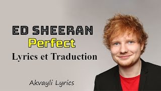 Ed Sheeran  Perfect  Lyrics amp Traduction [upl. by Bolton]