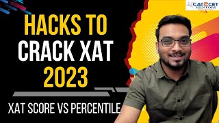 XAT is Easy  Hacks to Crack XAT 2023  XAT Score vs Percentile How to Score 90le in XAT [upl. by Carlen817]