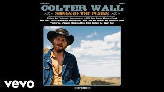 Colter Wall  Manitoba Man Audio [upl. by Kristin530]