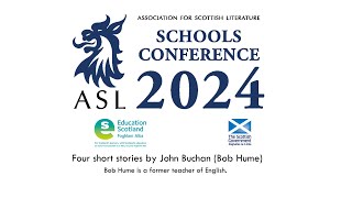 The ASL Schools Conference 2024 Four short stories by John Buchan Bob Hume [upl. by Nnairda141]