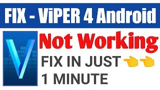 Viper 4 android Not working  FIX  Viper 4 android Stop working [upl. by Awahsoj]