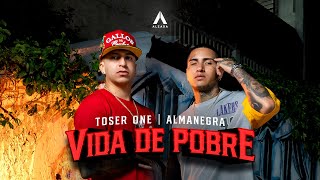 Almanegra x Toser One  Vida De Pobre 🇲🇽🇨🇴 [upl. by Favianus]