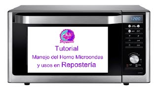 Cómo Manejar el Horno Microondas y Usos en Repostería│Club de Reposteria [upl. by Nera556]