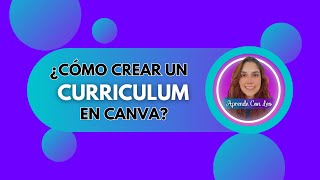 Como Crear un CURRICULUM VITAE  CV  PROFESIONAL en Canva  TUTORIAL [upl. by Rizika]